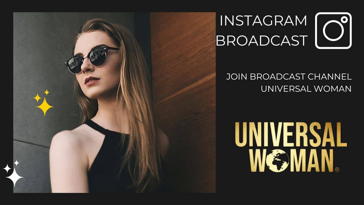 join universal woman instagram broadcast